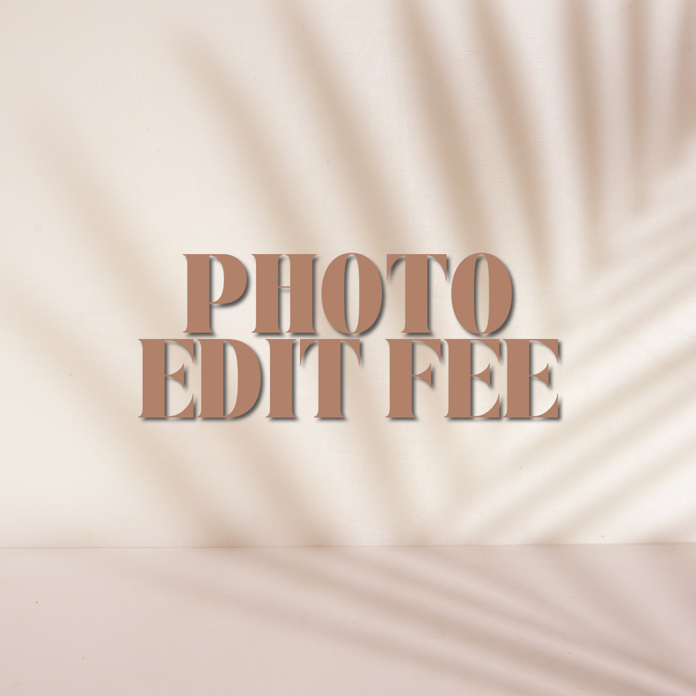 Photo Edit Fee ----non-refundable