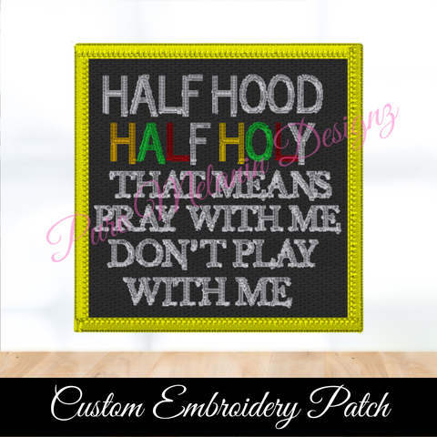 Half Hood Half Holy Iron on Patch