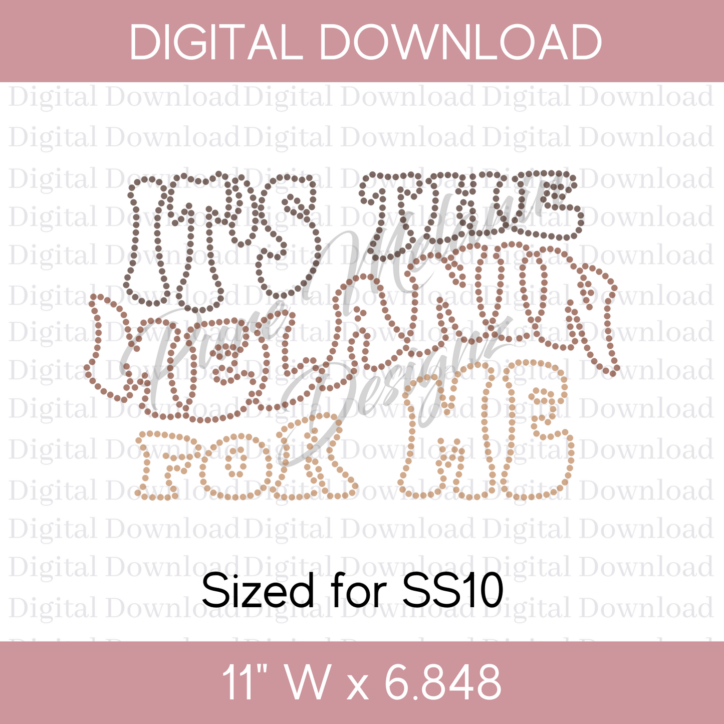 It's the Melanin for me Rhinestone Template